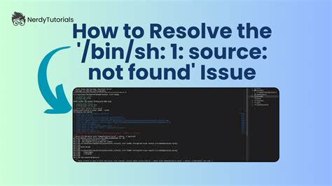 -command instead of <b>source</b>. . Binsh source not found